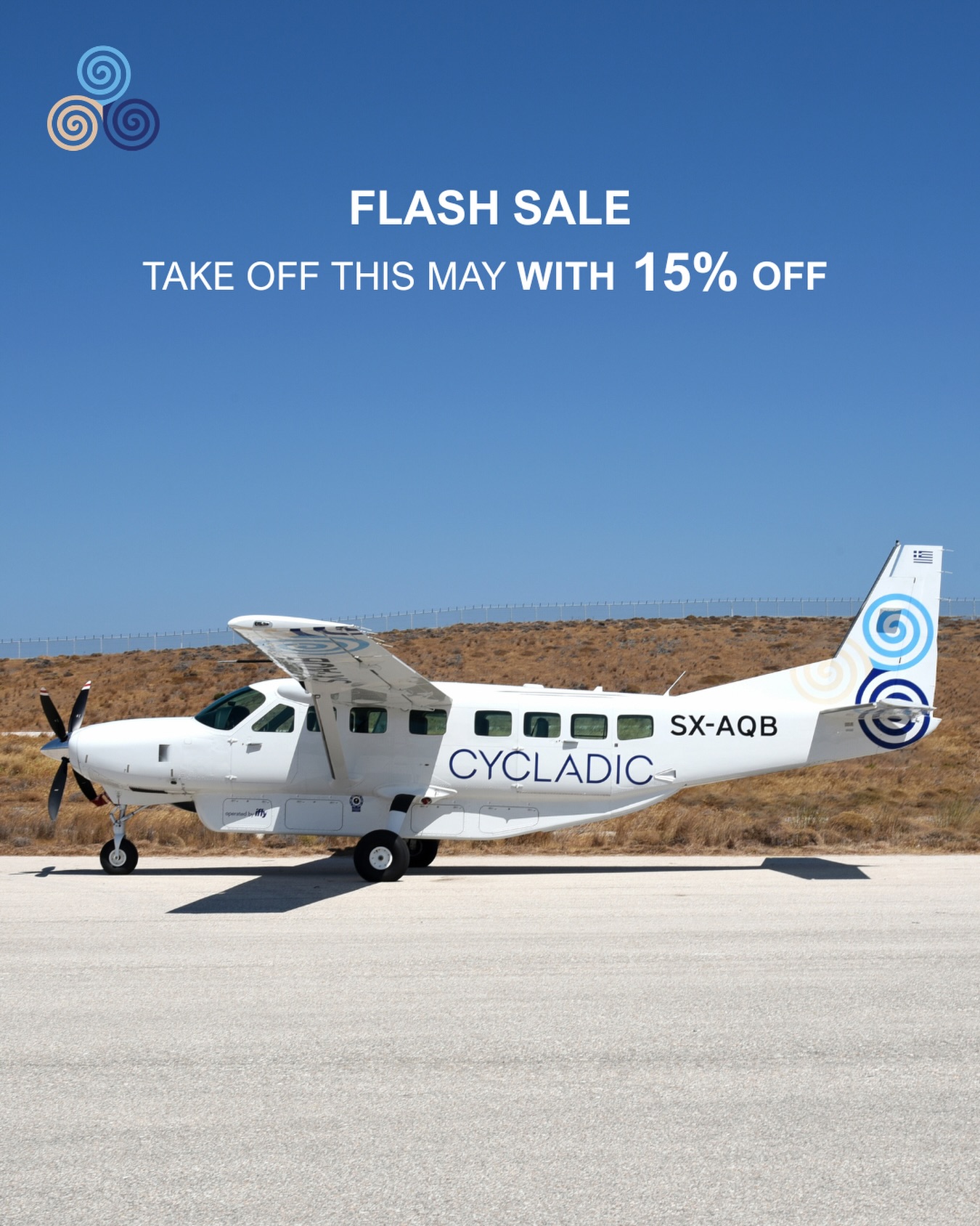 Take off this May with 15% off ✈️ 
Your next escape starts here with Fly Cycladic. 

Valid for all flights taking place in May.

#FlyCycladic #CloserThanEver #privateflights #cessnacaravan